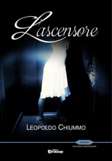 L'ascensore - Leopoldo Chiummo