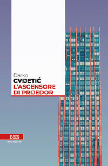 L'ascensore di Prijedor - Darko Cvijetic