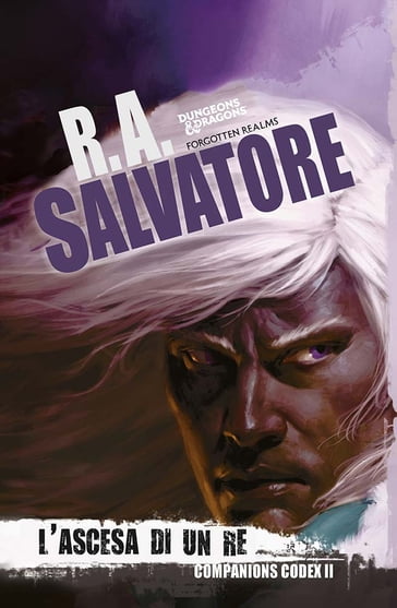 L'ascesa di un Re - R. A. Salvatore