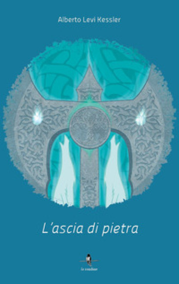 L'ascia di pietra - Alberto Levi Kessler