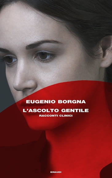 L'ascolto gentile - Eugenio Borgna