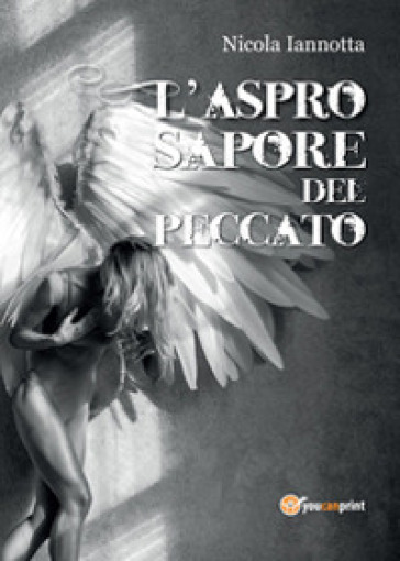 L'aspro sapore del peccato - Nicola Iannotta