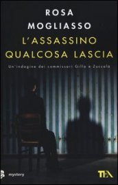 L assassino qualcosa lascia