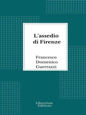 L assedio di Firenze