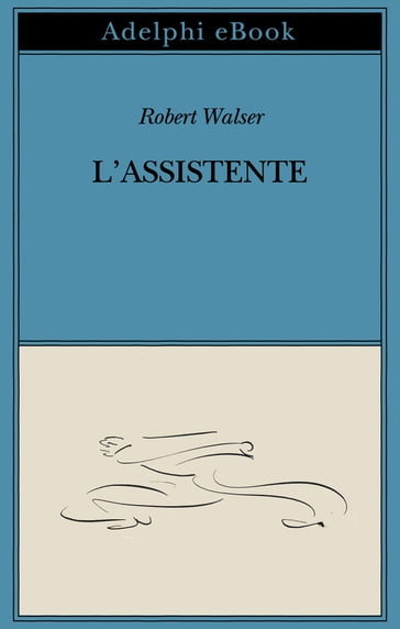 L'assistente - Robert Walser