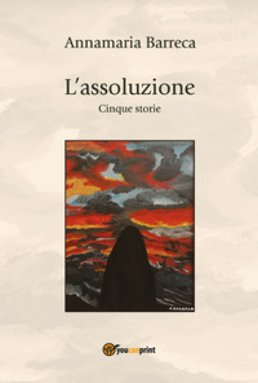 L'assoluzione - Annamaria Barreca