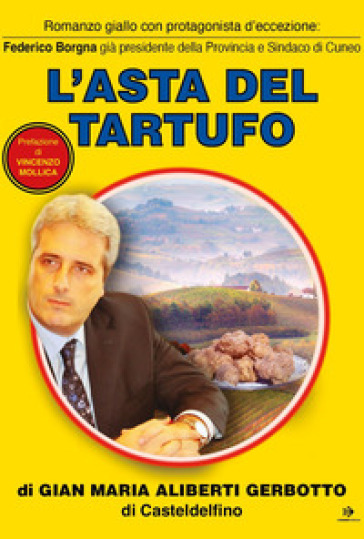 L'asta del tartufo - Gian Maria Aliberti Gerbotto