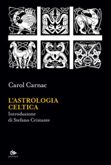 L'astrologia celtica - Carol Carnac