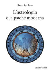 L astrologia e la psiche moderna