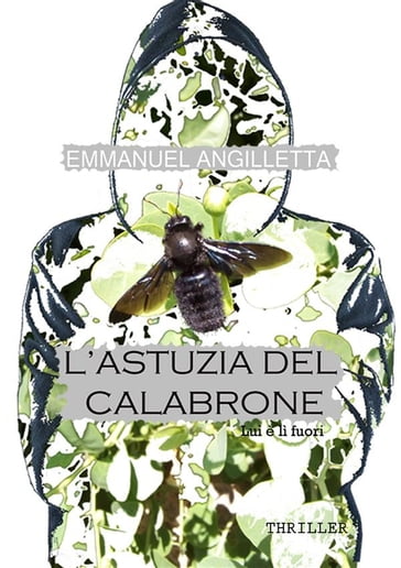 L'astuzia del calabrone - Emmanuel Angilletta