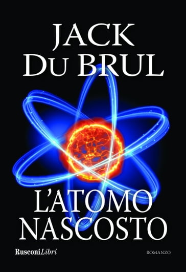 L'atomo Nascosto - Jack du Brul