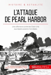 L attaque de Pearl Harbor