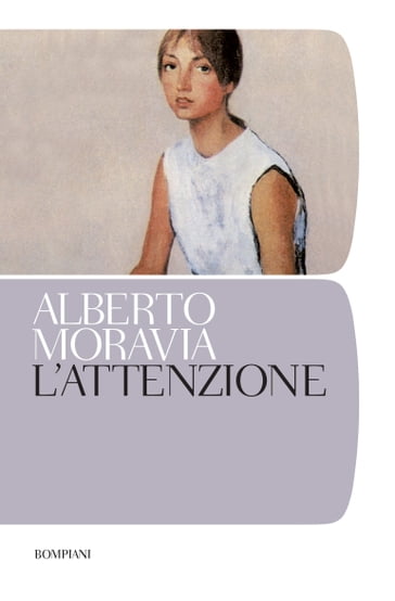 L'attenzione - Alberto Moravia - Tonino Tornitore