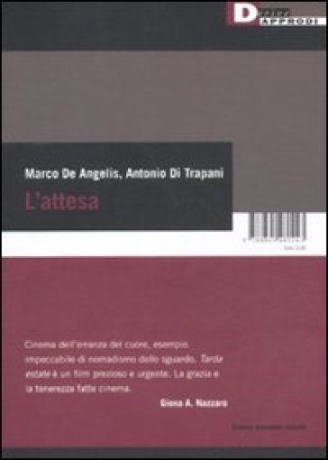 L'attesa. Con DVD - Marco De Angelis - Antonio Di Trapani