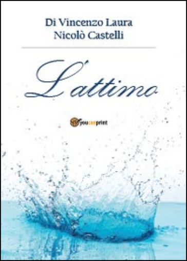 L'attimo - Laura Di Vincenzo - Niccolò Castelli