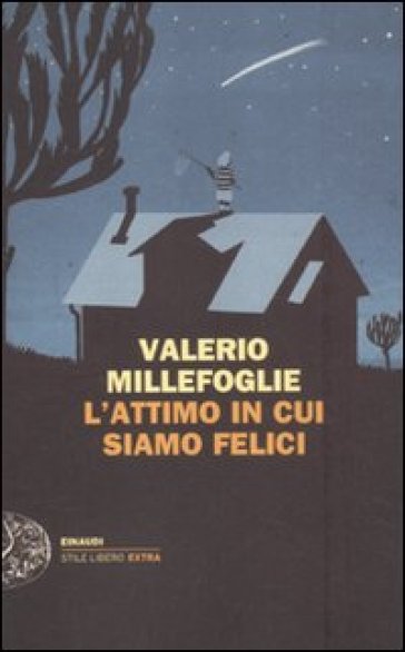 L'attimo in cui siamo felici - Valerio Millefoglie