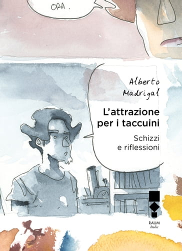 L'attrazione per i taccuini - Alberto Madrigal