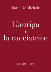 L auriga e la cacciatrice