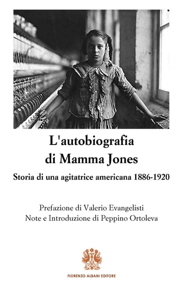 L'autobiografia di Mamma Jones - Mary Harris Jones