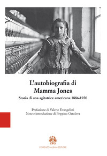L'autobiografia di Mamma Jones - Mary J. Harris