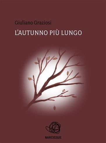 L'autunno più lungo - Giuliano Graziosi