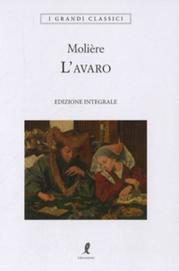 L'avaro. Ediz. integrale - Molière