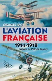 L aviation Française 1914-1918