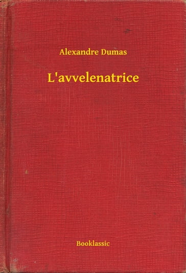 L'avvelenatrice - Alexandre Dumas