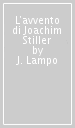 L avvento di Joachim Stiller