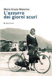 L azzurro dei giorni scuri