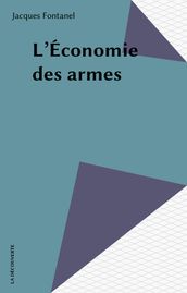 L Économie des armes