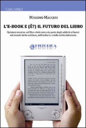 L'e-book e (è?) il futuro del libro - Massimo Maugeri