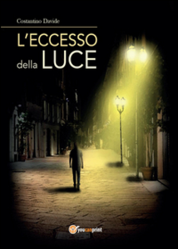 L'eccesso della luce - Davide Costantino