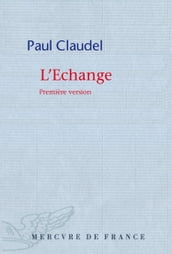 L échange. Première version