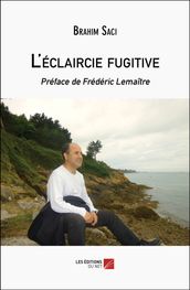 L éclaircie fugitive