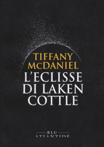 L'eclisse di Laken Cottle - Tiffany McDaniel