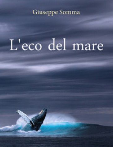L'eco del mare - Giuseppe Somma