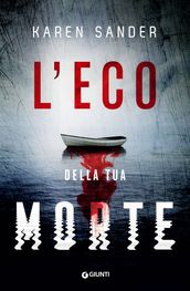 L eco della tua morte