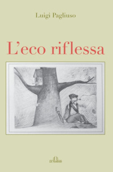 L'eco riflessa - Luigi Pagliuso