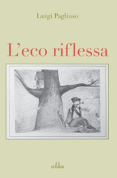 L eco riflessa