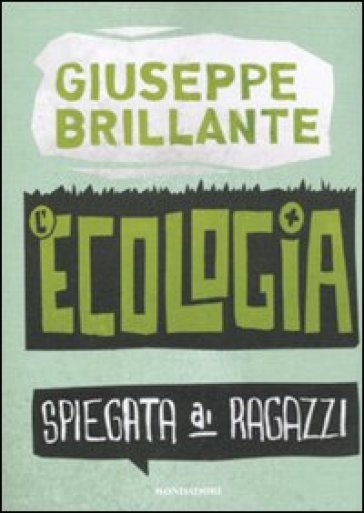 L'ecologia spiegata ai ragazzi - Giuseppe Brillante
