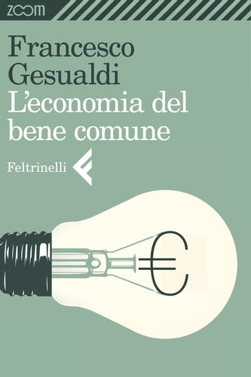 L'economia del bene comune - Francesco Gesualdi