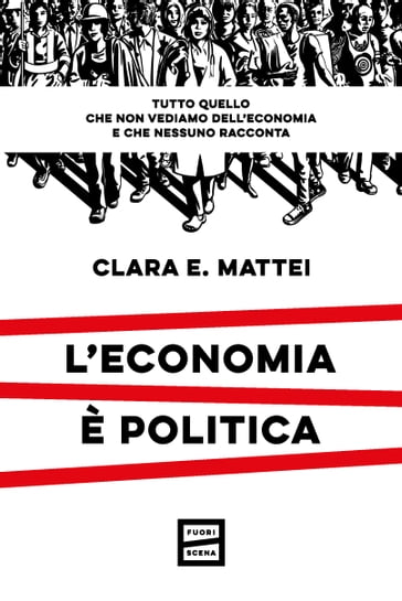 L'economia è politica - Clara E. Mattei
