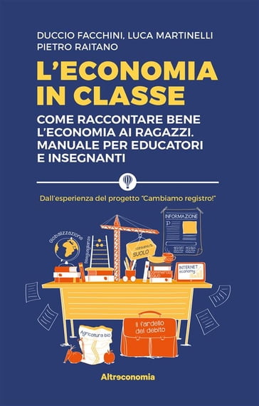 L'economia in classe - Luca Martinelli - Duccio Facchini - Pietro Raitano