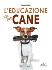 L educazione del tuo cane