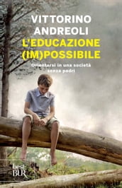 L educazione (im)possibile