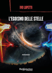 L egoismo delle stelle