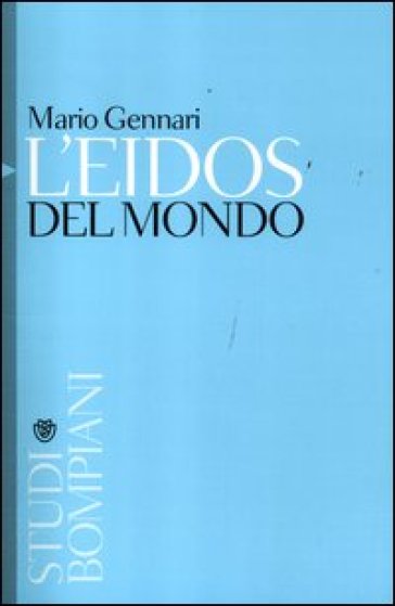 L'eidos del mondo - Mario Gennari