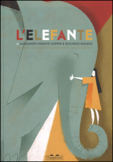 L'elefante - Aleksandr I. Kuprin - Riccardo Guasco