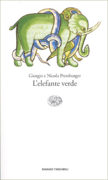L'elefante verde - Giorgio Pressburger - Nicola Pressburger